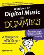Windows Xp Digital Music For Dummies di Ryan C. Williams edito da John Wiley & Sons Inc