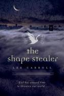 The Shape Stealer di Lee Carroll edito da ST MARTINS PR 3PL