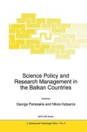 Science Policy and Research Management in the Balkan Countries di George Parissakis, Nikos Katsaros, North Atlantic Treaty Organization edito da Springer Netherlands