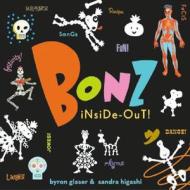 Bonz Inside-out! di Higashi Glaser, Sandra Higashi edito da Abrams