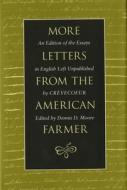 More Letters from the American Farmer di J. Hector St. John de Crèvecoeur edito da University of Georgia Press