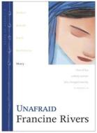 Unafraid: Mary di Francine Rivers edito da TYNDALE HOUSE PUBL