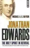 Jonathan Edwards di Michael A. G. Haykin edito da Evangelical Press