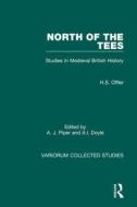 North Of The Tees di A. J. Piper, H.S. Offler, A. I. Doyle edito da Taylor & Francis Ltd