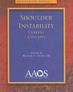 Shoulder Instability edito da American Academy Of Orthopaedic Surgeons
