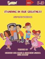 Standing in Our Greatness: Self-Love Workbook di Reea Rodney edito da Dara Publishing LLC