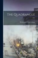 The Quadrangle; 1961 edito da LIGHTNING SOURCE INC