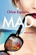 Mad di Chloe Esposito edito da DUTTON BOOKS