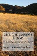 The Children's Book di Augusta Joyce Crocheran edito da Lulu.com