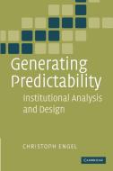 Generating Predictability di Christoph Engel edito da Cambridge University Press