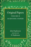 Original Papers of John Hopkinson di John Hopkinson edito da Cambridge University Press