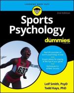 Sports Psychology For Dummies di Leif H. Smith, Todd M. Kays edito da John Wiley & Sons Inc