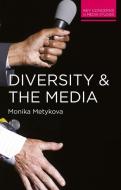 Diversity and the Media di Monika Metykova edito da Macmillan Education UK
