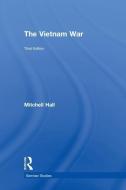 The Vietnam War di Mitchell Hall edito da Taylor & Francis Ltd