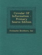 Circular of Information di Fritzsche Brothers Inc edito da Nabu Press