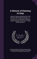 A History Of Painting In Italy di Tancred Borenius, Sandford Arthur Strong, J a 1825-1896 Crowe edito da Palala Press
