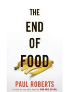 The End of Food di Paul Roberts edito da Tantor Media Inc