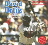 David Ortiz: Baseball Star/Estrella del Beisbol di Mary Ann Hoffman edito da Buenas Letras