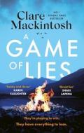 A Game of Lies di Clare Mackintosh edito da Little, Brown Book Group