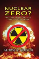Nuclear Zero? di George H. Quester edito da Routledge