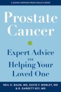 Prostate Cancer di Neil H. Baum, David Mobley, Richard G. Key edito da Johns Hopkins University Press