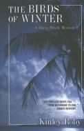 The Birds of Winter di Kinley E. Roby edito da Five Star (ME)