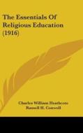 The Essentials of Religious Education (1916) di Charles William Heathcote edito da Kessinger Publishing