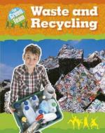 Waste And Recycling di Sally Hewitt edito da Hachette Children\'s Books
