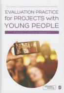Evaluation Practice for Projects with Young People di Kaz Stuart edito da SAGE Publications Ltd