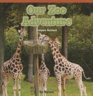 Our Zoo Adventure: Compare Numbers di Kat Mellark edito da ROSEN PUB GROUP