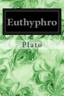 Euthyphro di Plato edito da Createspace