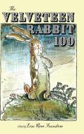 The Velveteen Rabbit At 100 di Lisa Rowe Fraustino edito da University Press Of Mississippi