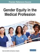 Gender Equity in the Medical Profession edito da Medical Information Science Reference