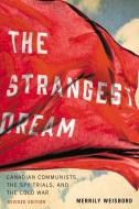 The Strangest Dream di Merrily Weisbord edito da Vehicule Press