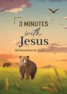 3 Minutes with Jesus: 180 Devotions for Boys di Jean Fischer edito da BARBOUR PUBL INC