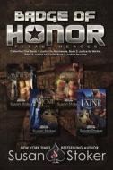 Badge of Honor: Texas Heroes Collection di Susan Stoker edito da EVERAFTER ROMANCE
