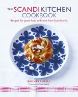 The ScandiKitchen Cookbook di Bronte Aurell edito da Ryland, Peters & Small Ltd