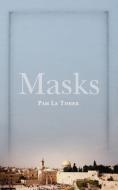 Masks di Pam Le Tissier edito da New Generation Publishing