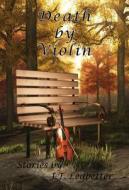 Death by Violin di J. T. Ledbetter edito da Stephen F. Austin State University Press