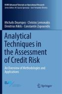 Analytical Techniques in the Assessment of Credit Risk di Michalis Doumpos, Christos Lemonakis, Dimitrios Niklis, Constantin Zopounidis edito da Springer International Publishing