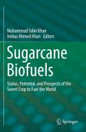 Sugarcane Biofuels edito da Springer International Publishing