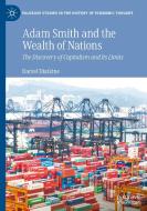 Adam Smith And The Wealth Of Nations di Daniel Diatkine edito da Springer International Publishing