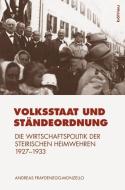 Volksstaat und Ständeordnung di Andreas Fraydenegg-Monzello edito da Boehlau Verlag