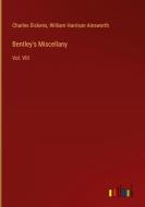 Bentley's Miscellany di Charles Dickens, William Harrison Ainsworth edito da Outlook Verlag