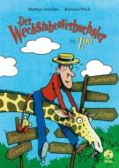 Der Wechstabenverbuchsler im Zoo (Mini-Ausgabe) di Mathias Jeschke edito da Boje Verlag