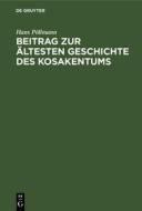 Beitrag zur ältesten Geschichte des Kosakentums di Hans Pöllmann edito da De Gruyter