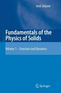 Fundamentals of the Physics of Solids 1 di Jenö Sólyom edito da Springer-Verlag GmbH