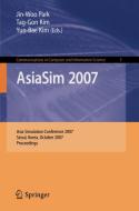 AsiaSim 2007 edito da Springer Berlin Heidelberg