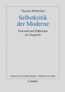 Selbstkritik der Moderne di Thomas Biebricher edito da Campus Verlag GmbH