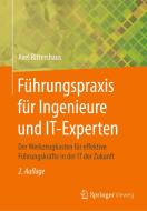 Führungspraxis für Ingenieure und IT-Experten di Axel Rittershaus edito da Springer-Verlag GmbH